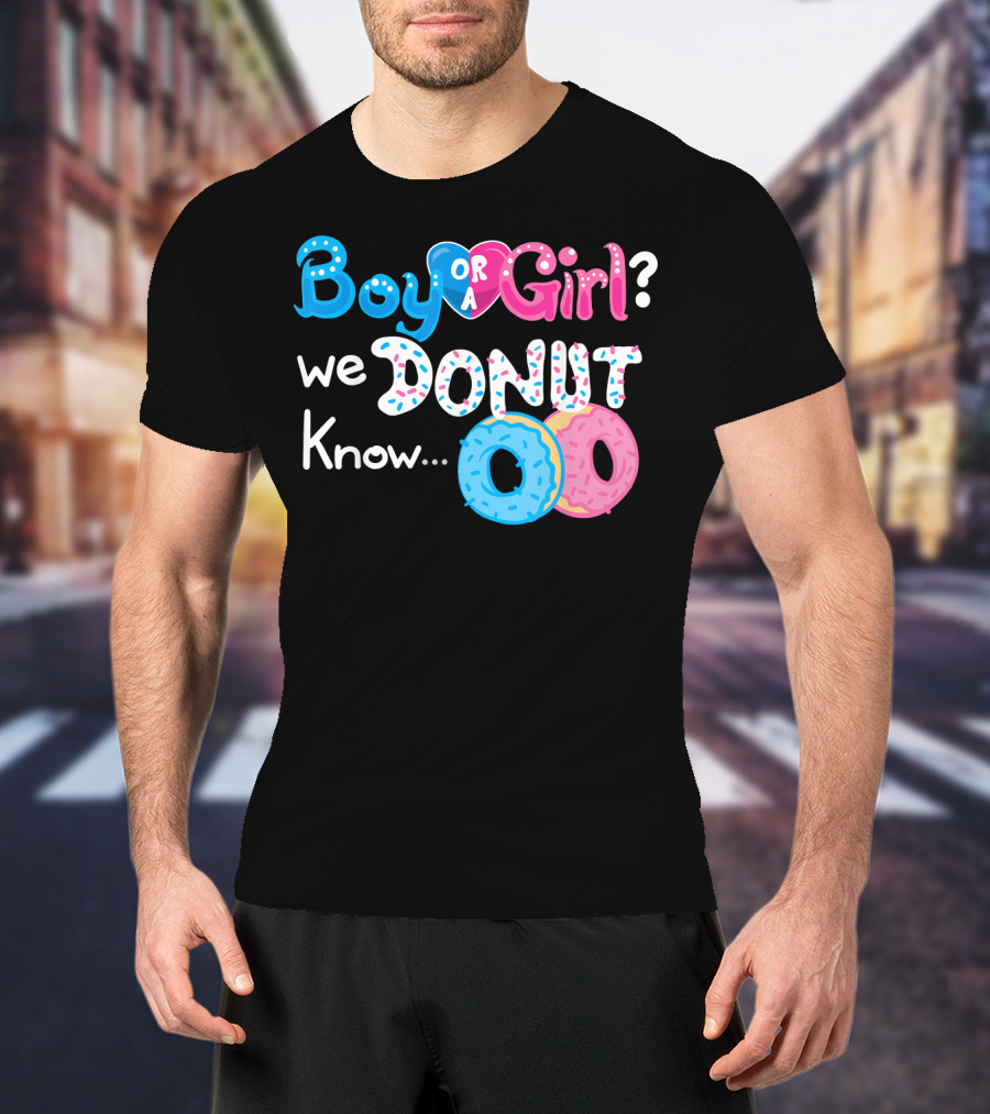 Boy Or Girl We Donut Know Gender Reveal Family Fun T-Shirt
