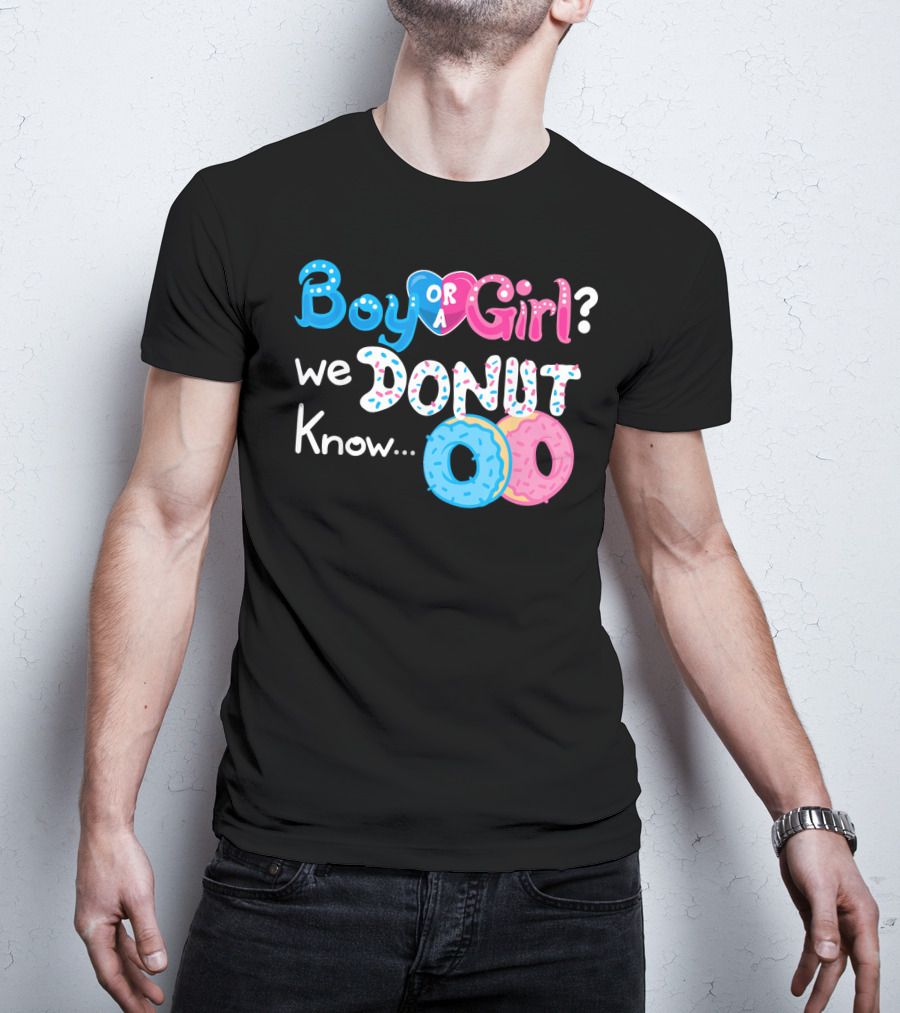 Boy Or Girl We Donut Know Gender Reveal Family Fun T-Shirt