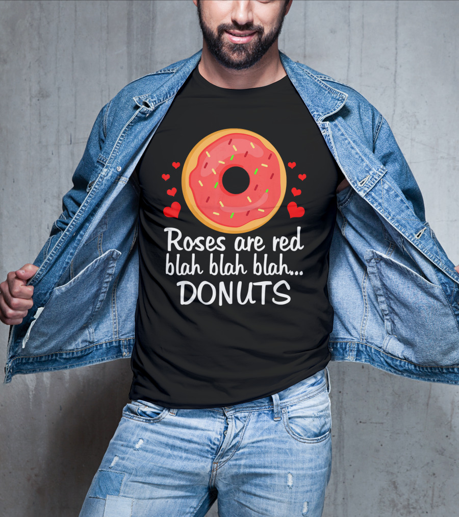 Roses Are Red Blah Blah Blah Donuts Funny Valentine T-Shirt