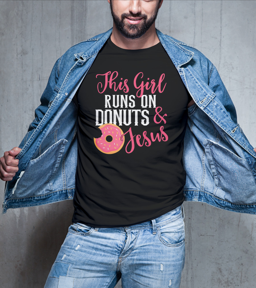 This Girl Runs On Donuts And Jesus T-Shirt