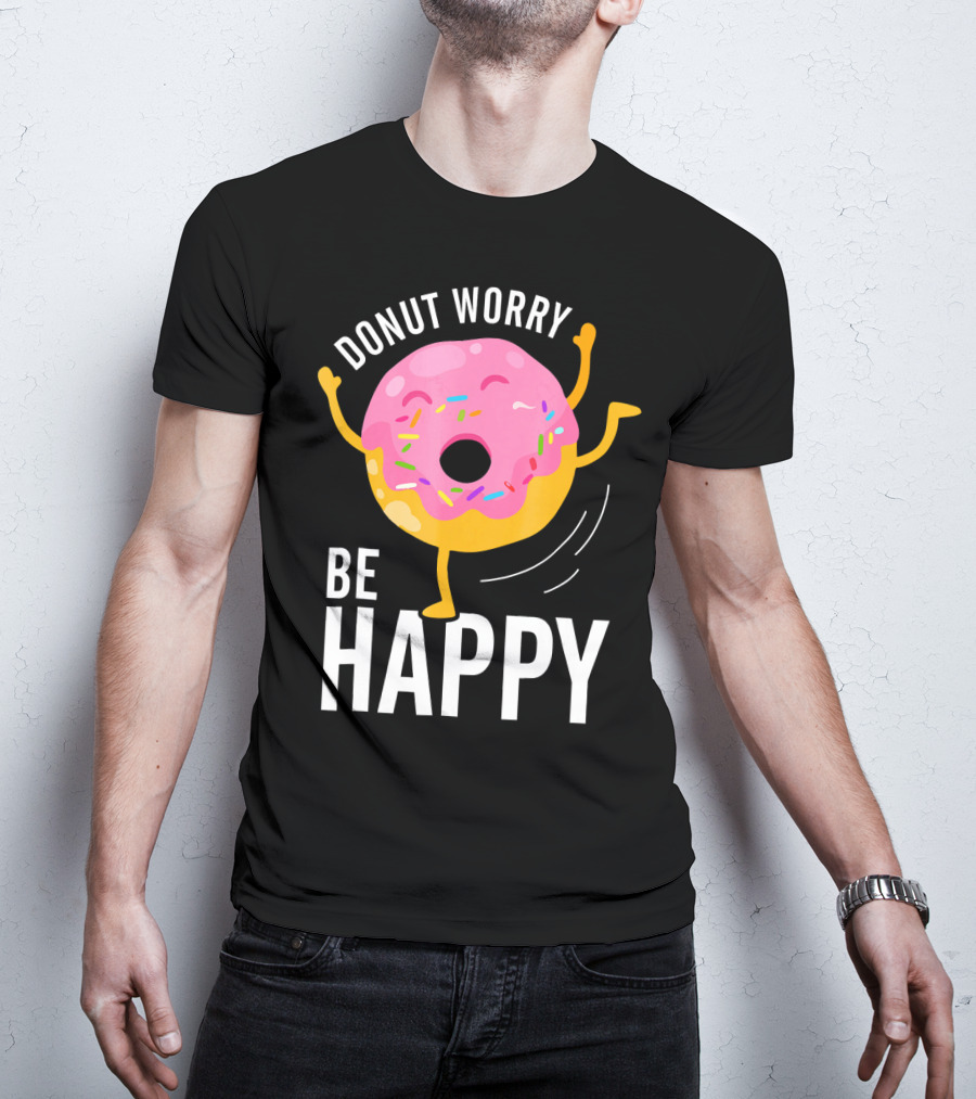 Donut Worry Be Happy Pink Sprinkled Dancing Donut T-Shirt