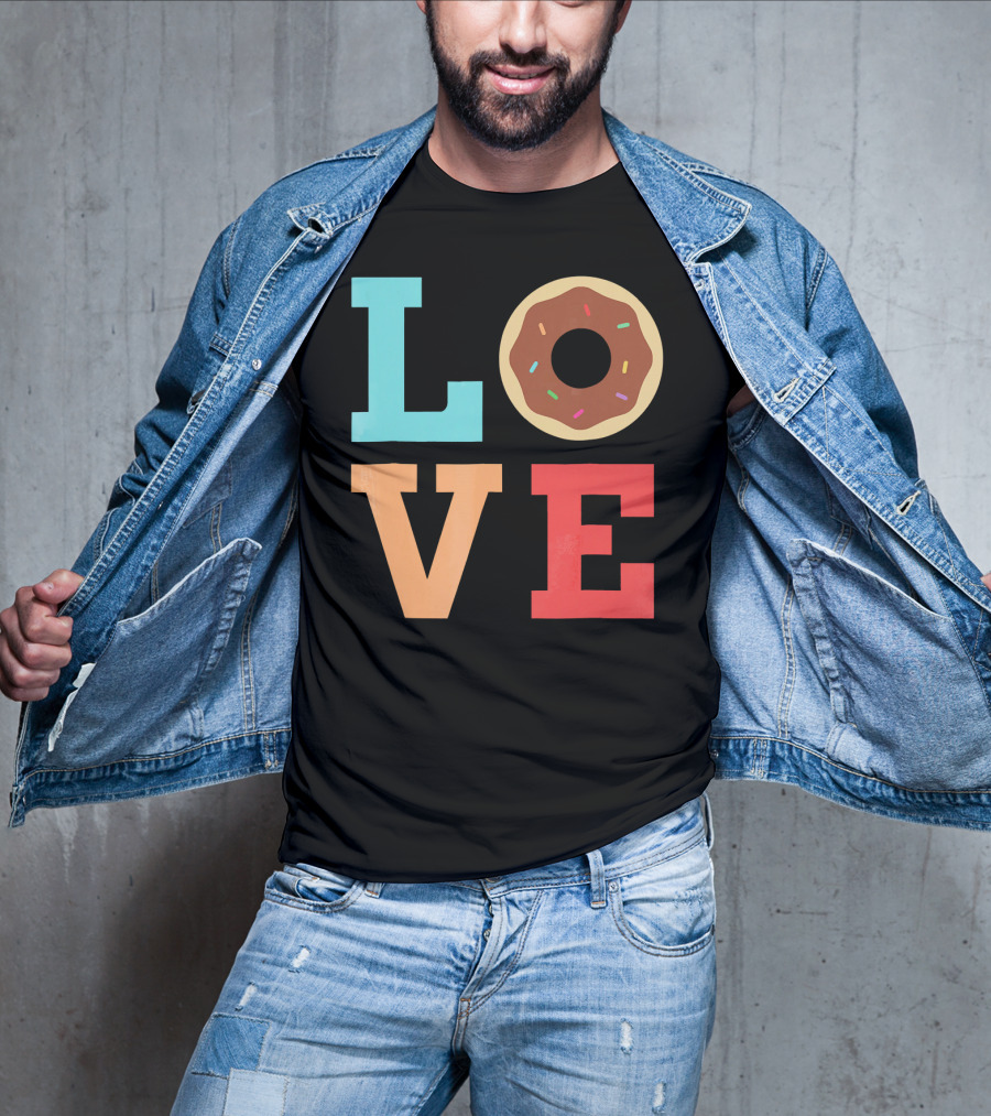 LOVE Donuts Sprinkles Sweet Snacks Fun T-Shirt