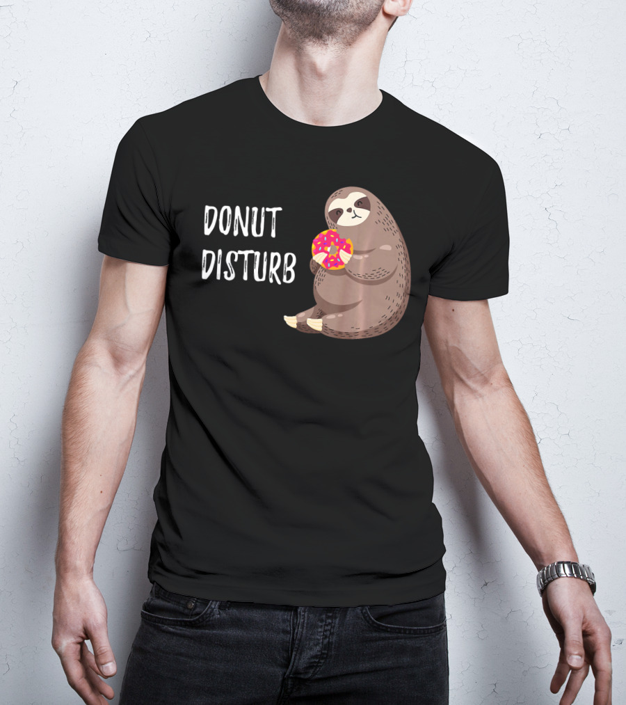 Donut Disturb Cute Sloth Eating A Donut T-Shirt