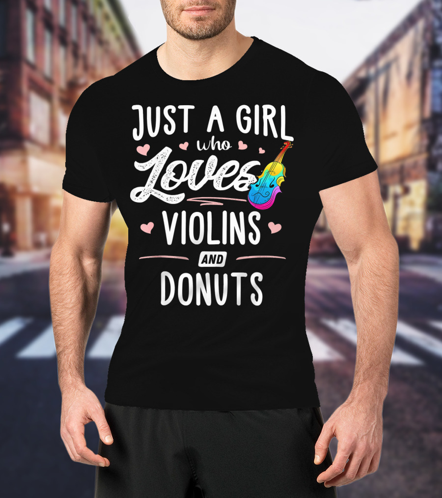 Just A Girl Who Loves Violins And Donuts Colorful Hearts T-Shirt