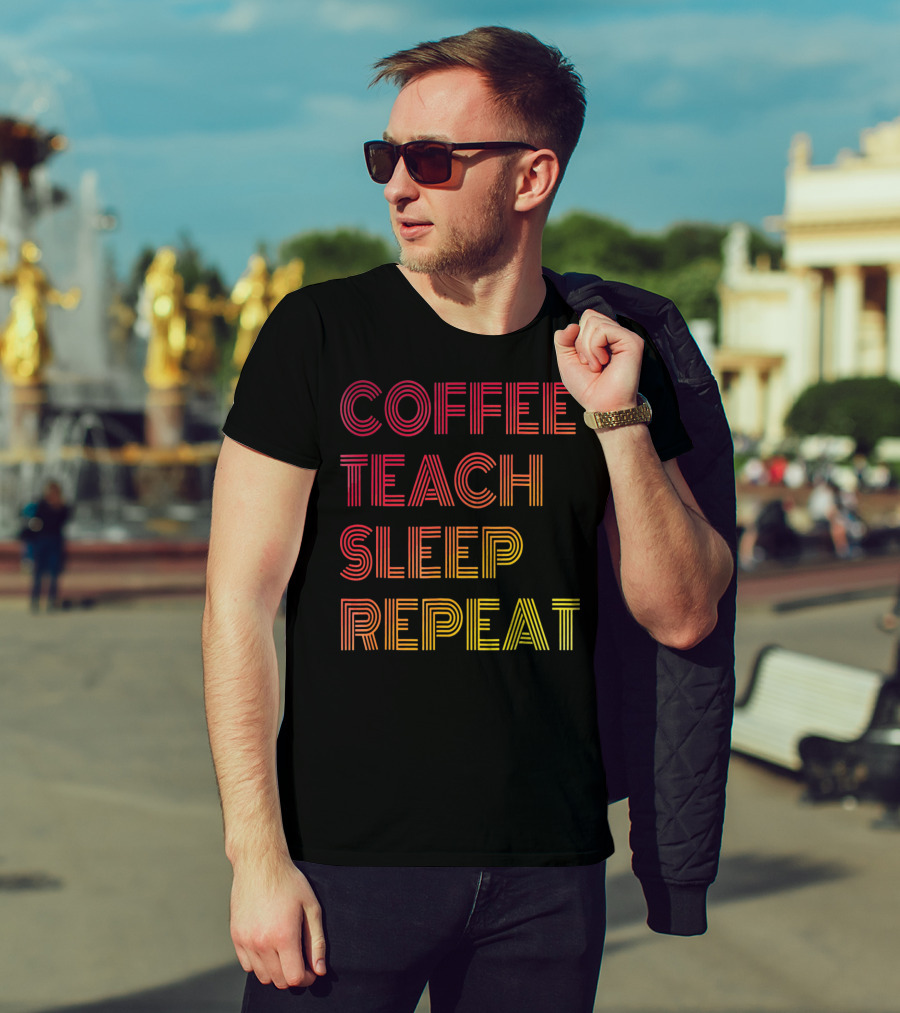 Coffee Teach Sleep Repeat Gradient Stripe Text T-Shirt