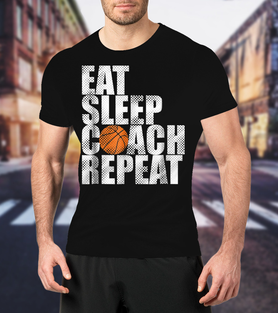 Eat Sleep Coach Basketball Repeat Vintage Style Fun Sports T-Shirt