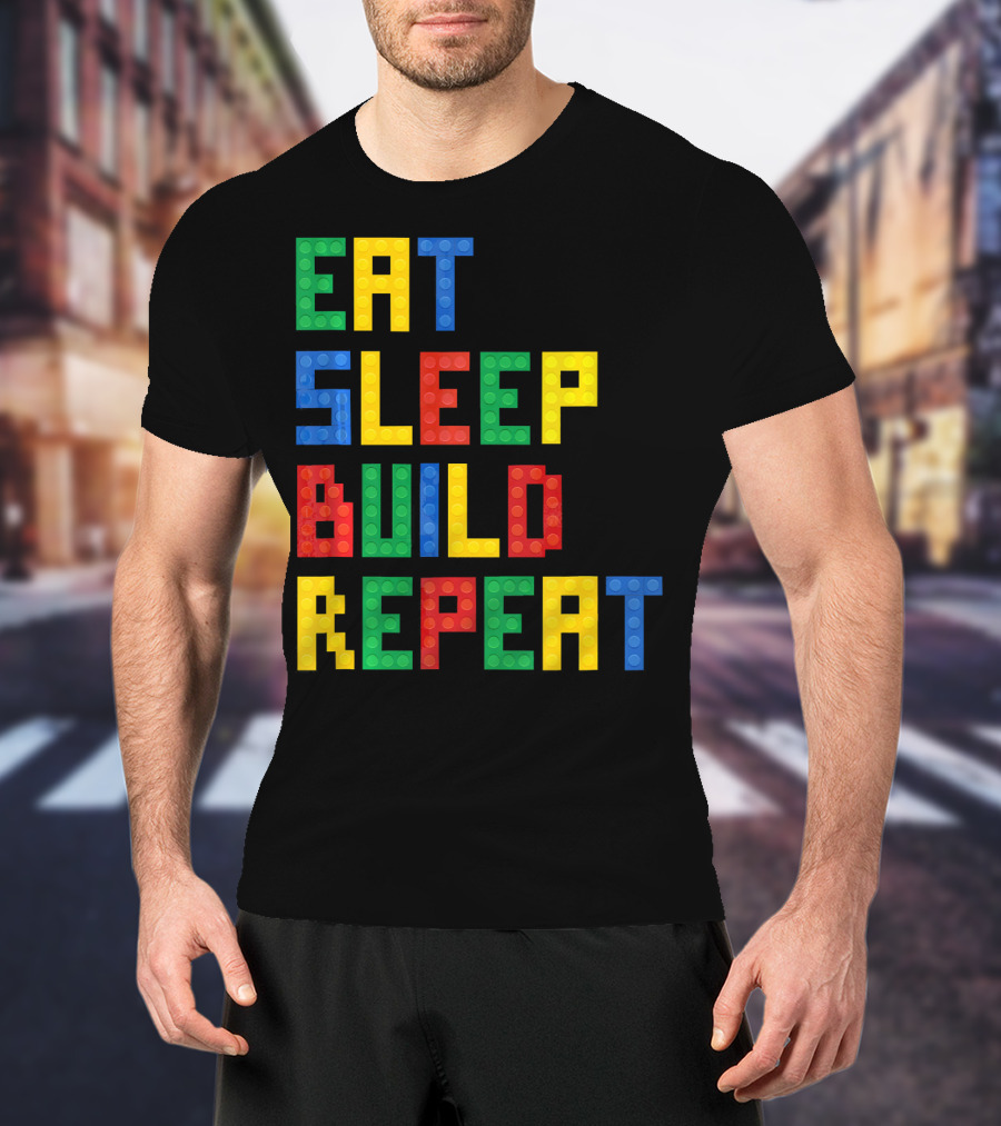 Eat Sleep Build Repeat Master Builder Blocks Inspired T-Shirt