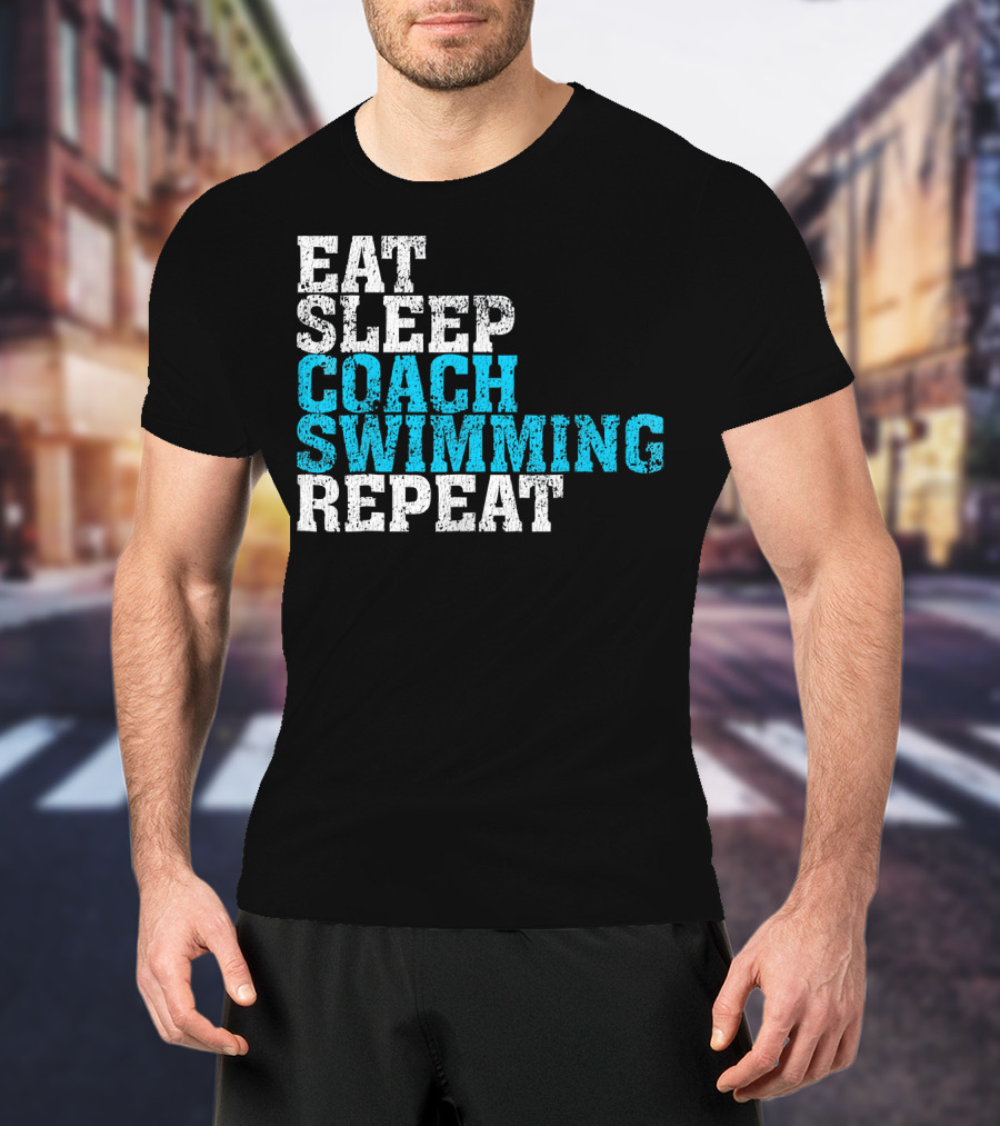 Eat Sleep Coach Swimming Repeat T-Shirt