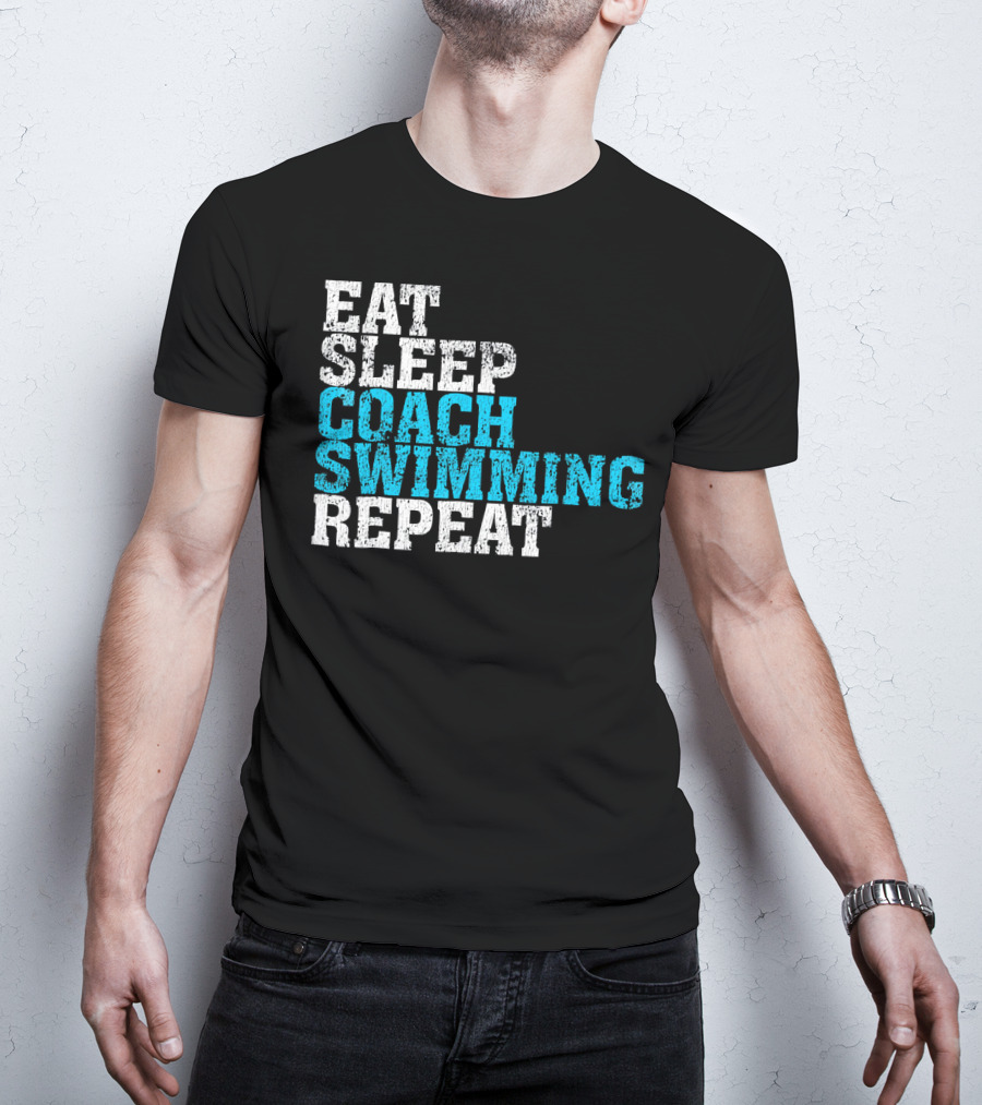 Eat Sleep Coach Swimming Repeat T-Shirt