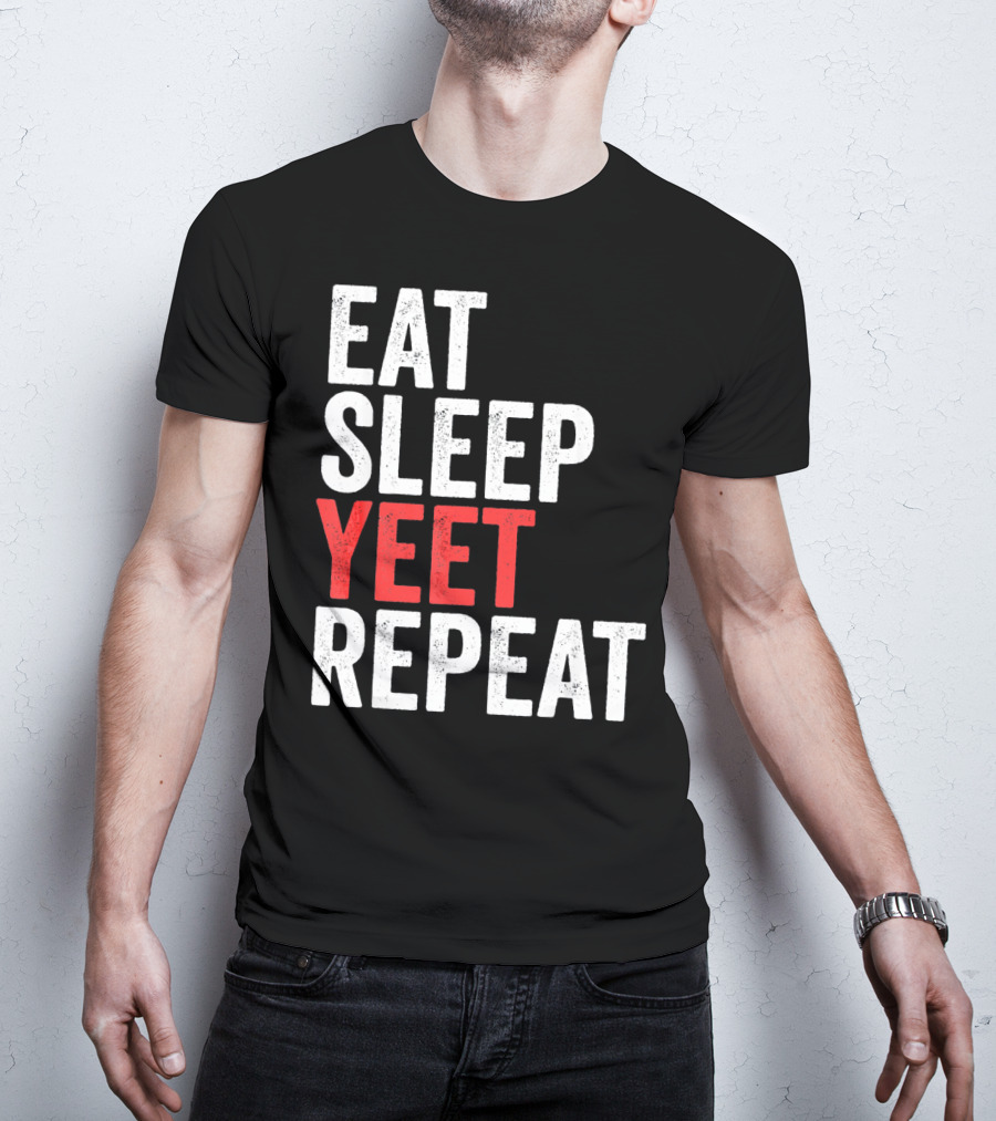 Eat Sleep Yeet Repeat Catchphrase Gamer Meme Popular T-Shirt