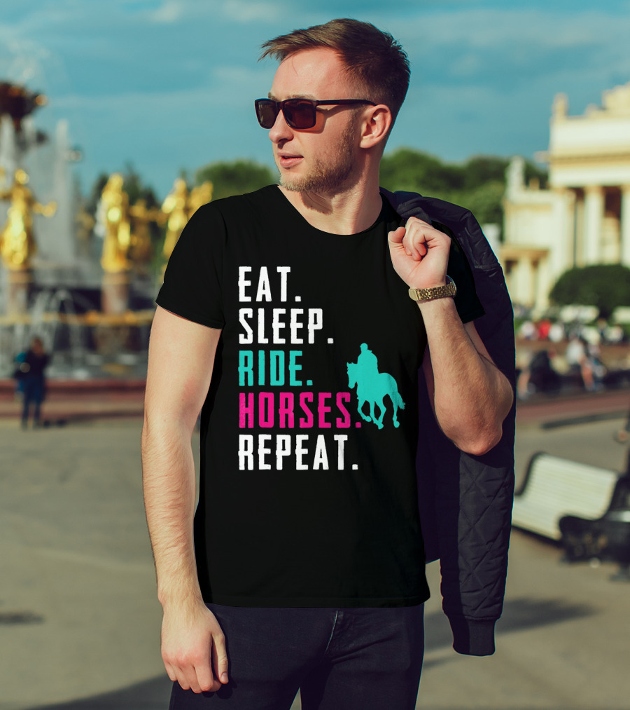 Eat Sleep Ride Horses Repeat T-Shirt