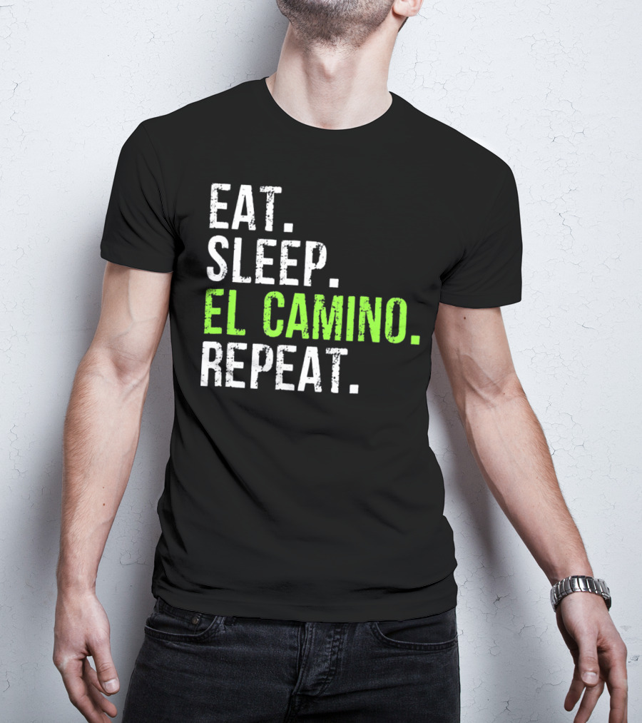 Eat Sleep El Camino Repeat Essentials T-Shirt