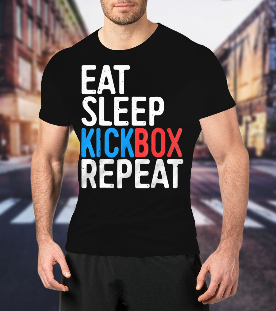 Eat Sleep Kickbox Repeat Kickbox Motivational Sports T-Shirt