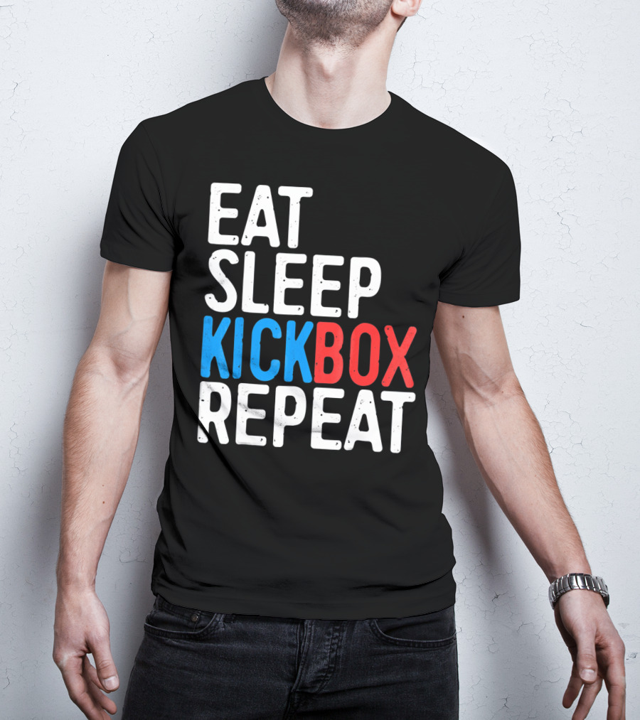 Eat Sleep Kickbox Repeat Kickbox Motivational Sports T-Shirt