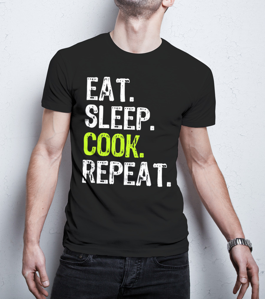 Eat Sleep Cook Repeat Chef Lifestyle T-Shirt