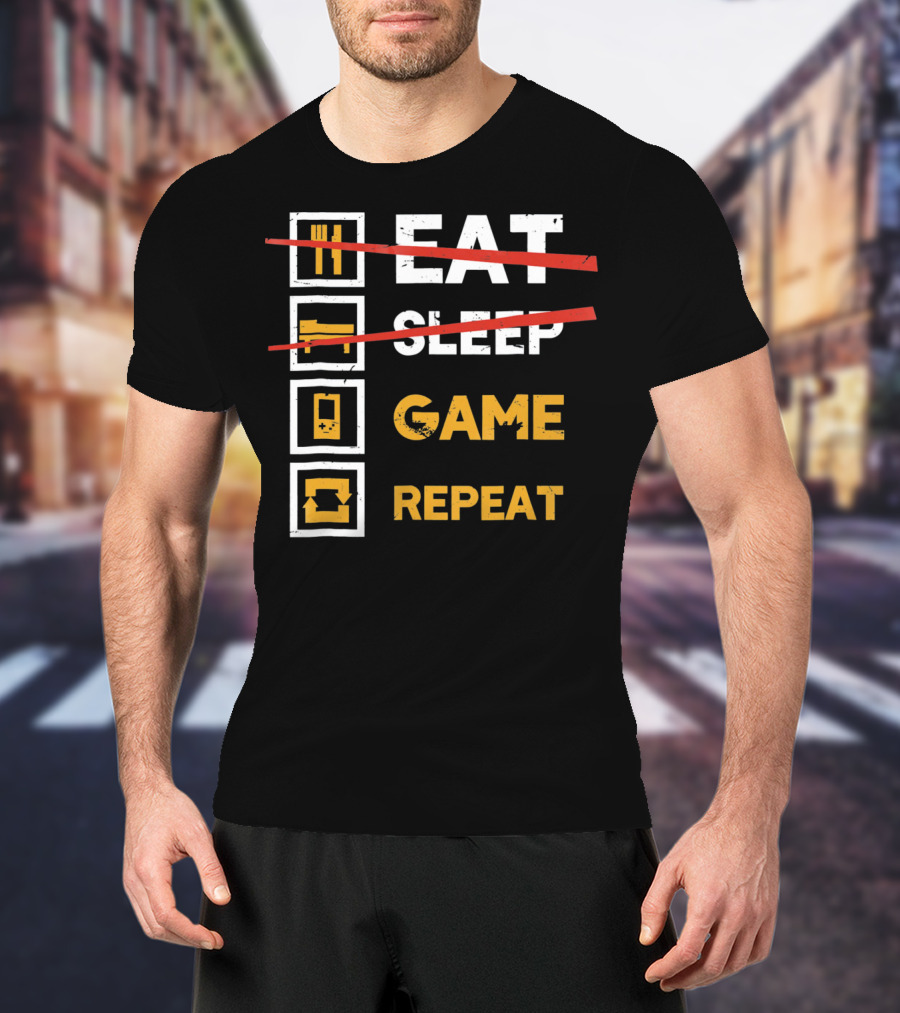 Eat Sleep Game Repeat Gamer Lifestyle Motto T-Shirt