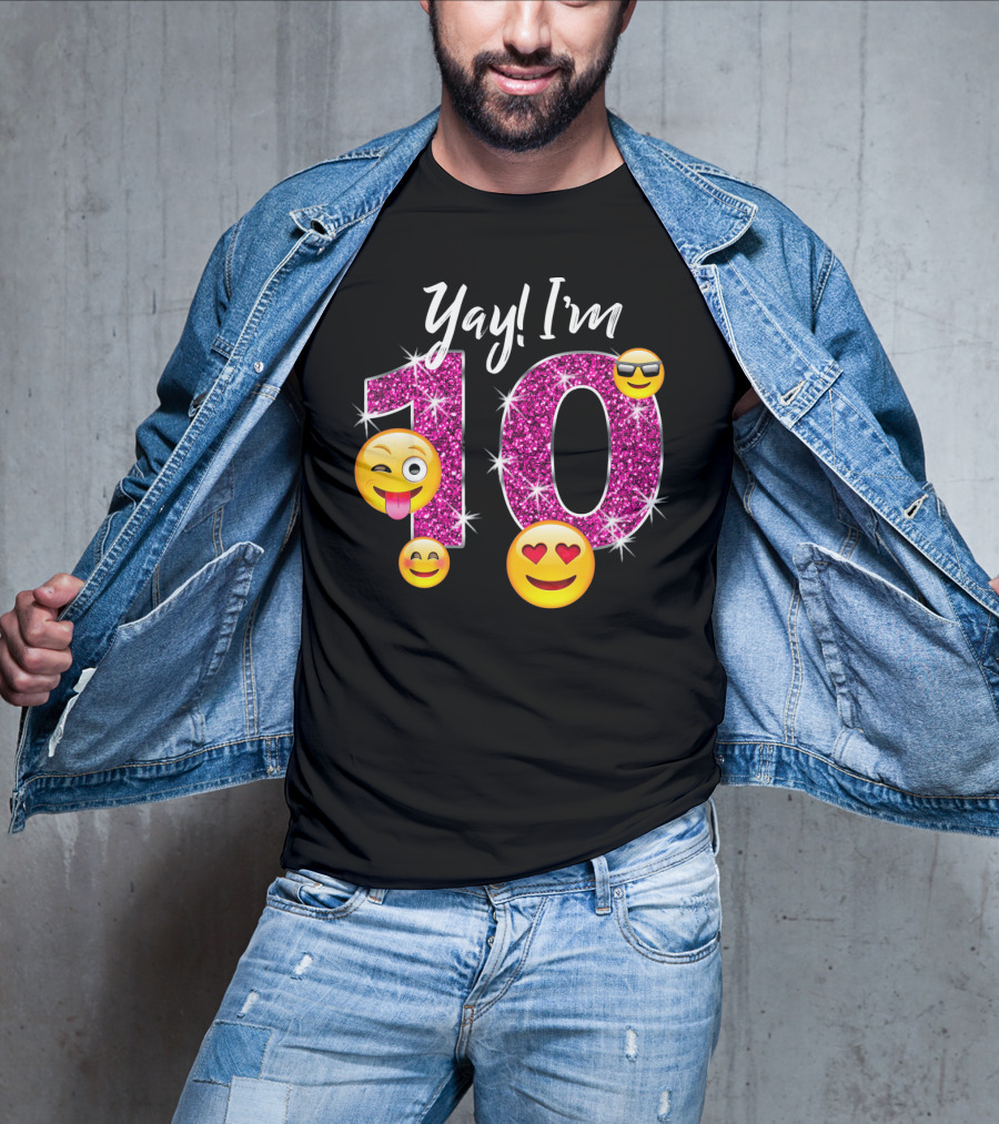 Yay I'm 10 Funny Emoji Birthday Celebration With Sparkly Pink Number And Smiling Faces T-Shirt