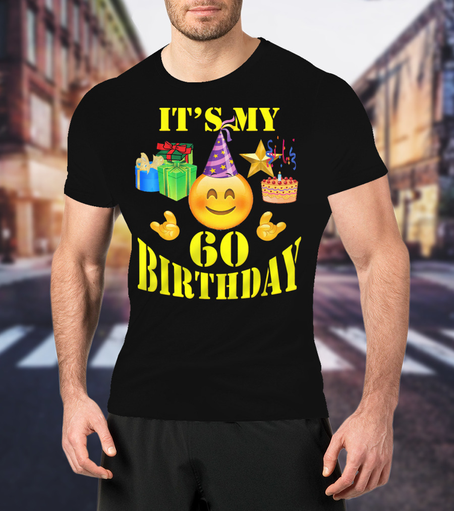 IT'S MY 60 BIRTHDAY Emoji With Party Hat, Cake, Gifts, And Star T-Shirt
