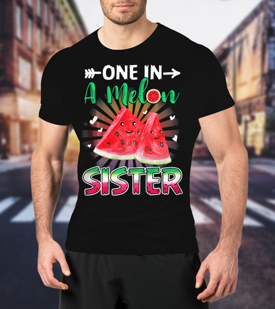One In A Melon Sister Funny Watermelon With Smiling Slices And Hearts T-Shirt