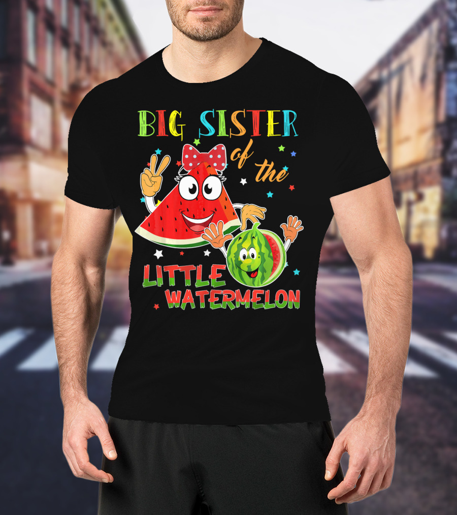Big Sister Of The Little Watermelon T-Shirt