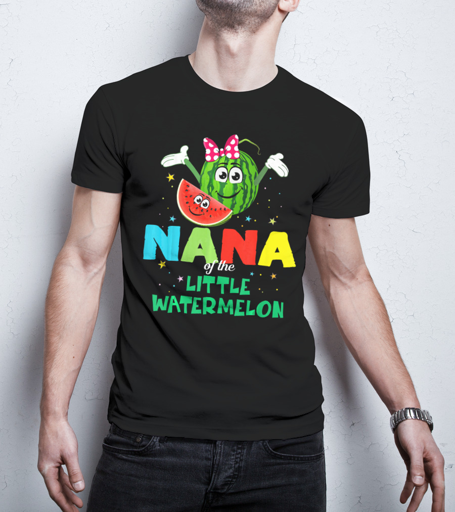 Nana Of The Little Watermelon Funny Birthday T-Shirt