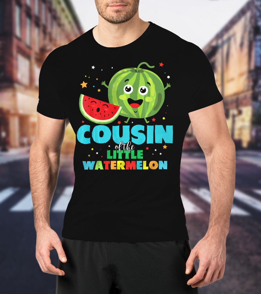 COUSIN Of The LITTLE WATERMELON T-Shirt