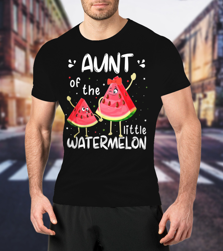 Aunt Of The Little Watermelon T-Shirt