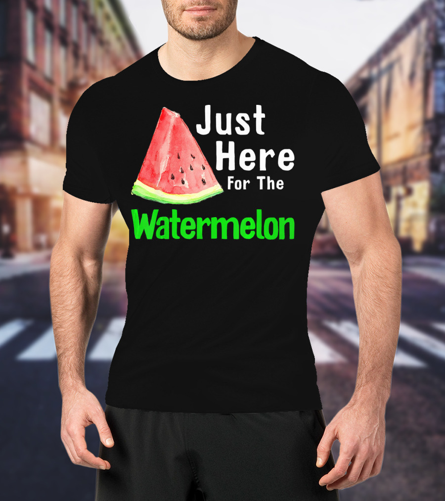 Just Here For The Watermelon Slice T-Shirt