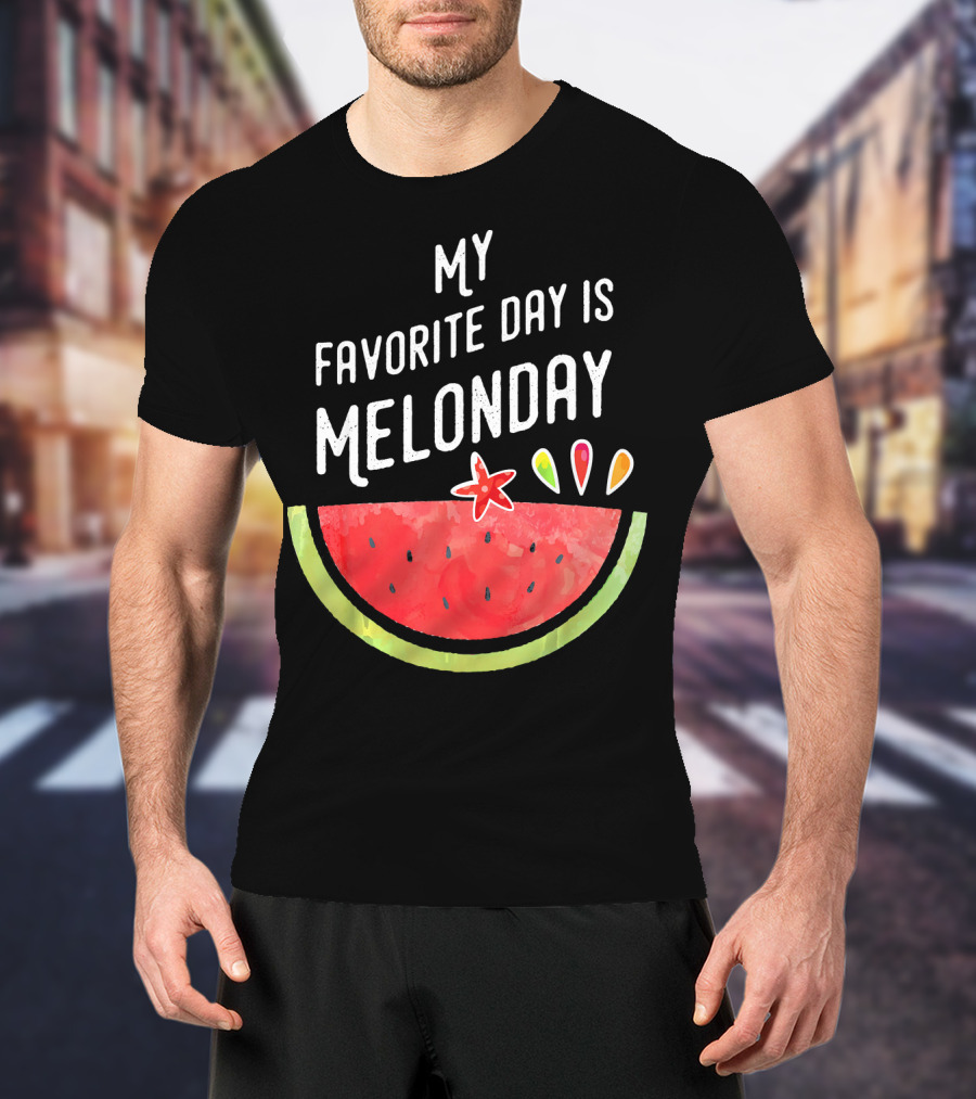 My Favorite Day Is Melonday Watermelon Fruit Smoothie T-Shirt