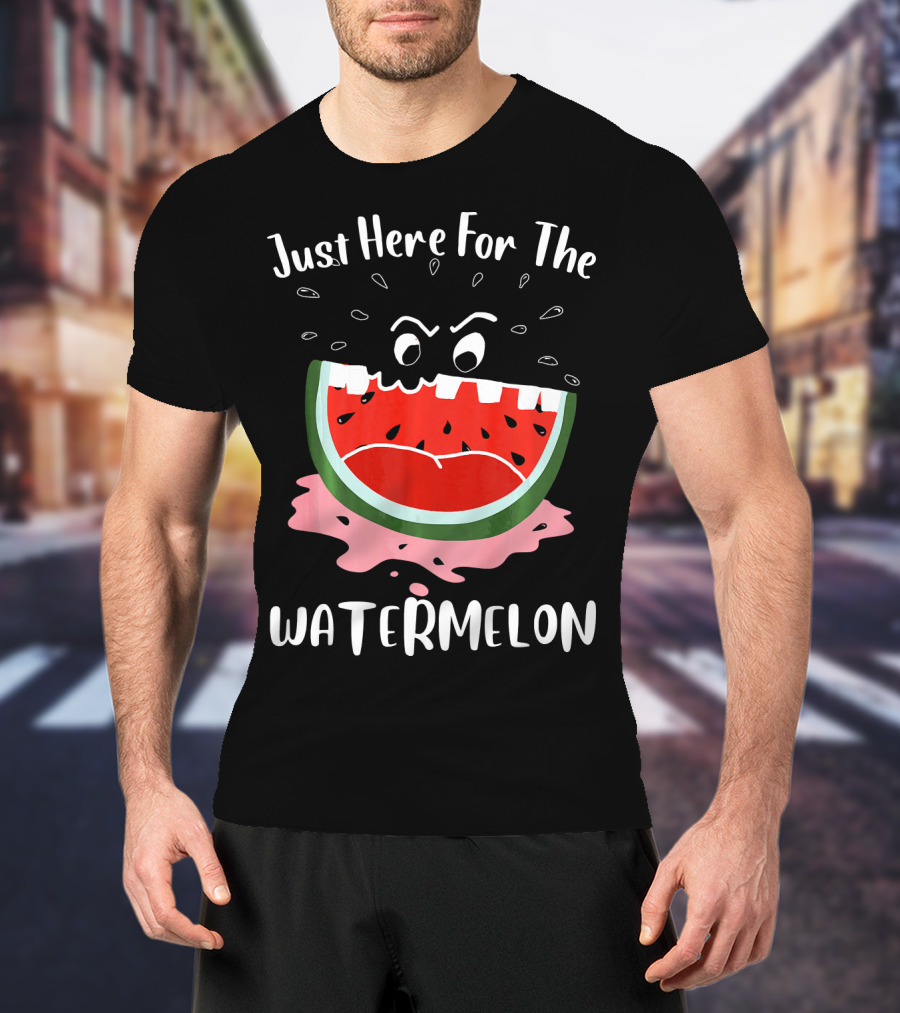 Just Here For The Watermelon Womens Mens Girls T-Shirt