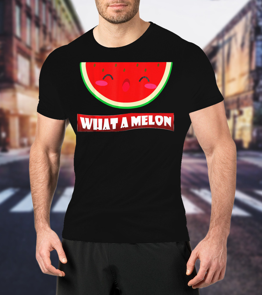 WIHAT A MELON Cute Smiling Watermelon Slice T-Shirt