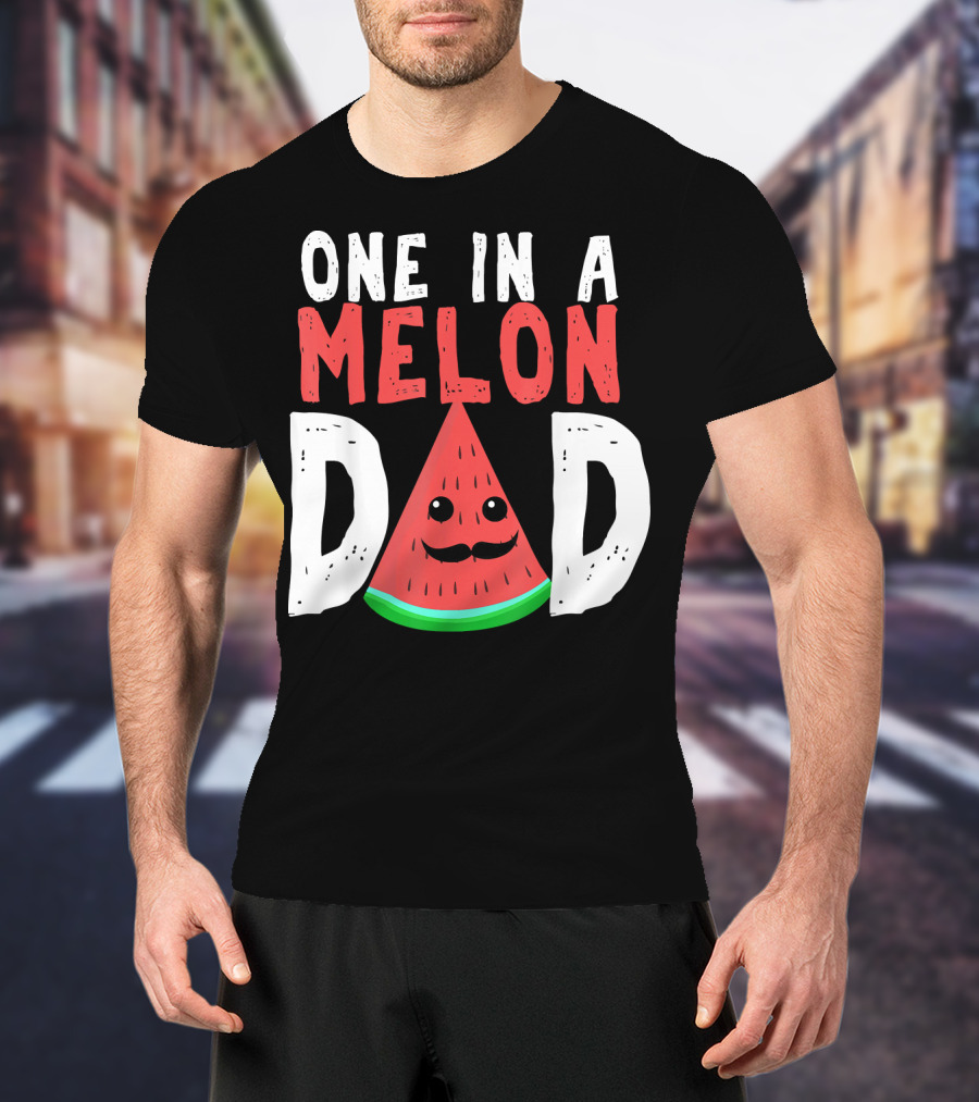 One In A Melon Dad Funny Watermelon Mustache Smiling Block Letters T-Shirt