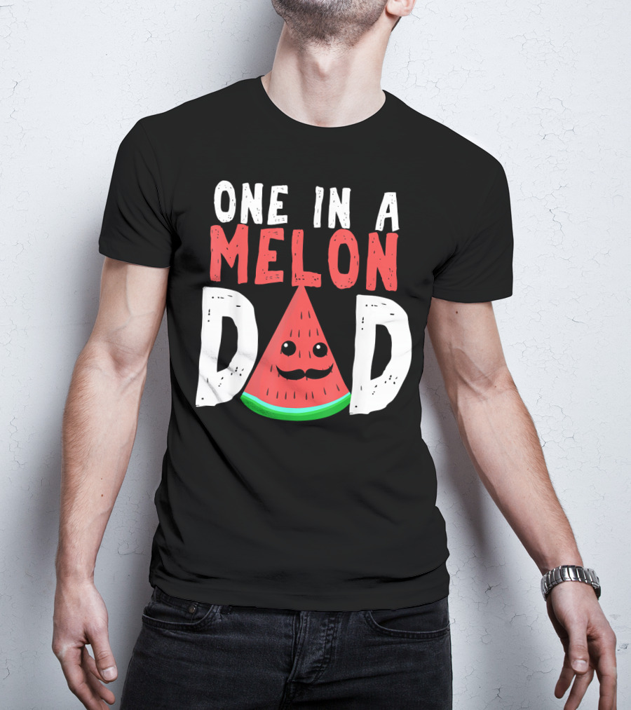 One In A Melon Dad Funny Watermelon Mustache Smiling Block Letters T-Shirt