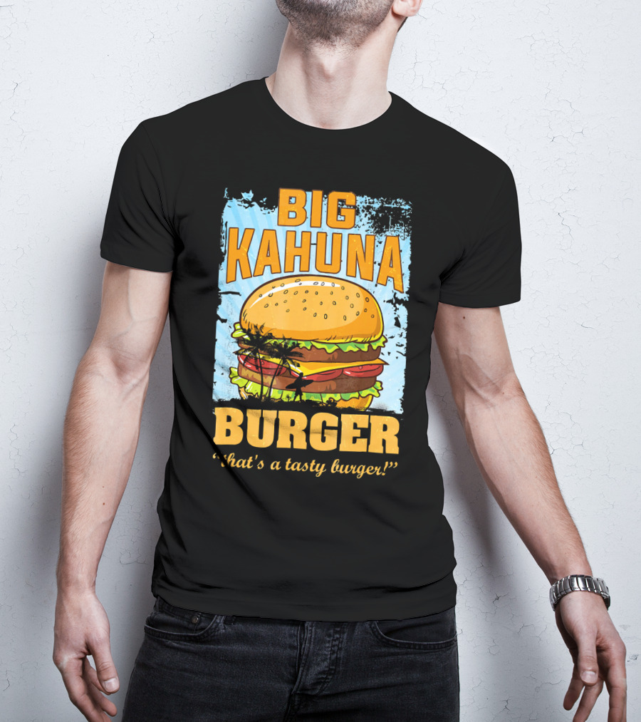 Big Kahuna Burger That's A Tasty Burger Cool Food Tees Hot Premium T-Shirt