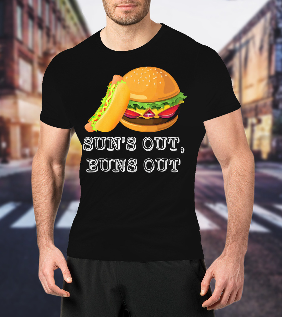 Sun's Out Buns Out Hot Dog And Hamburger Fun Food T-Shirt
