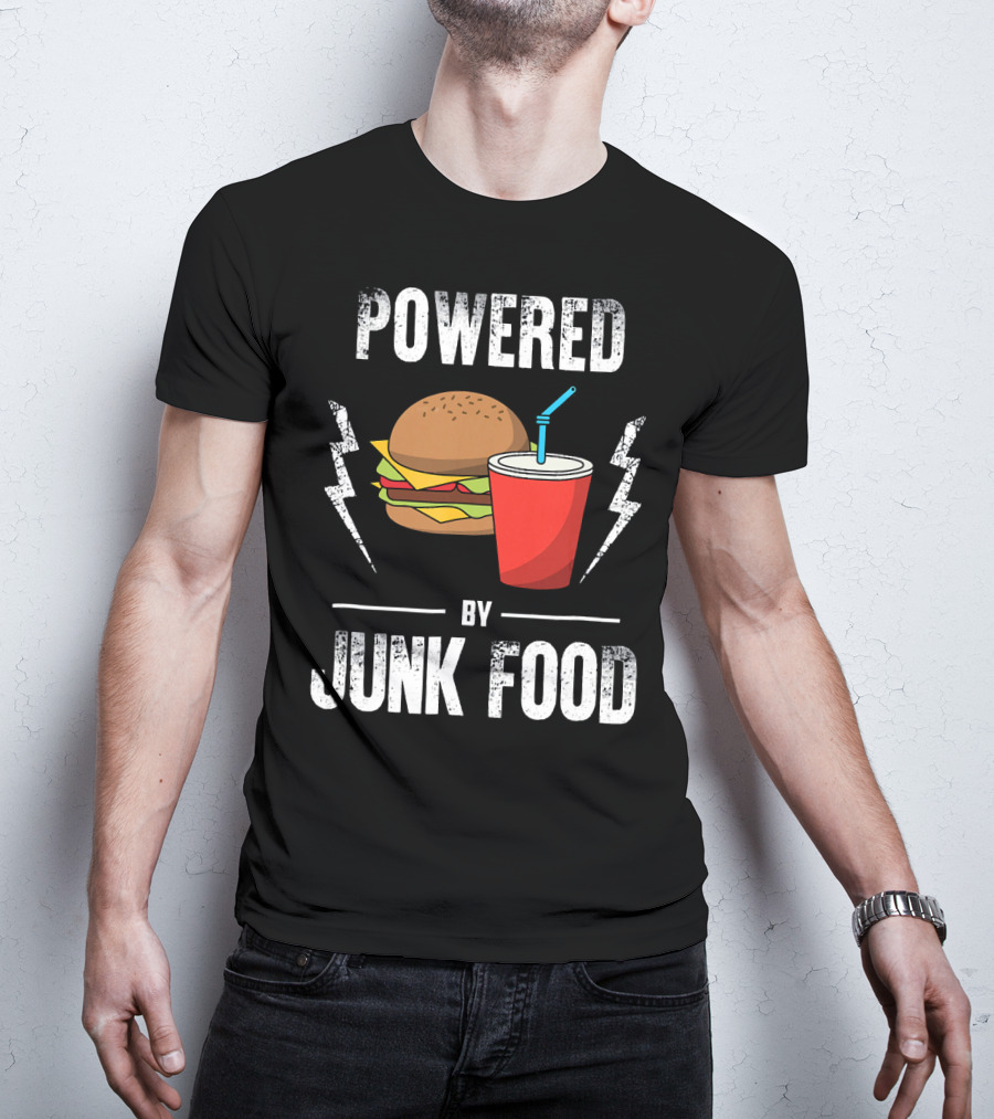 Powered By Junk Food Burger And Soda Fun T-Shirt