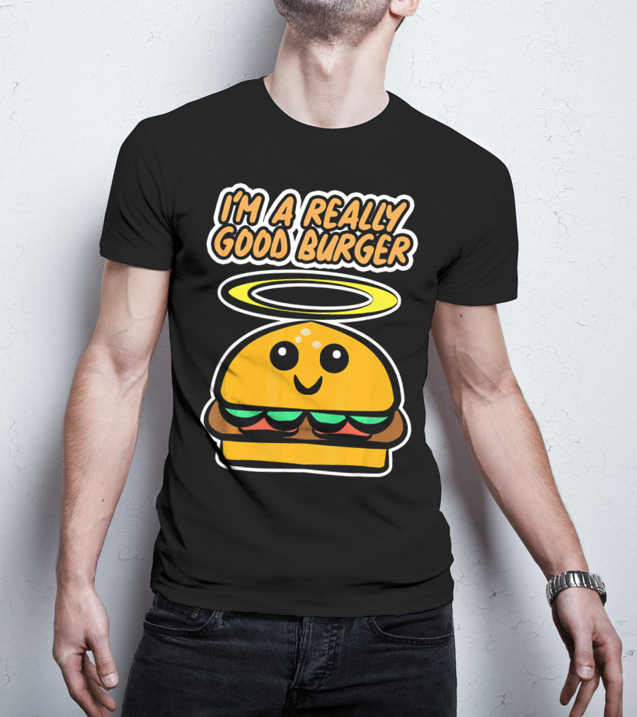 I'm A Really Good Burger Cute Halo Fastfood Cartoon T-Shirt