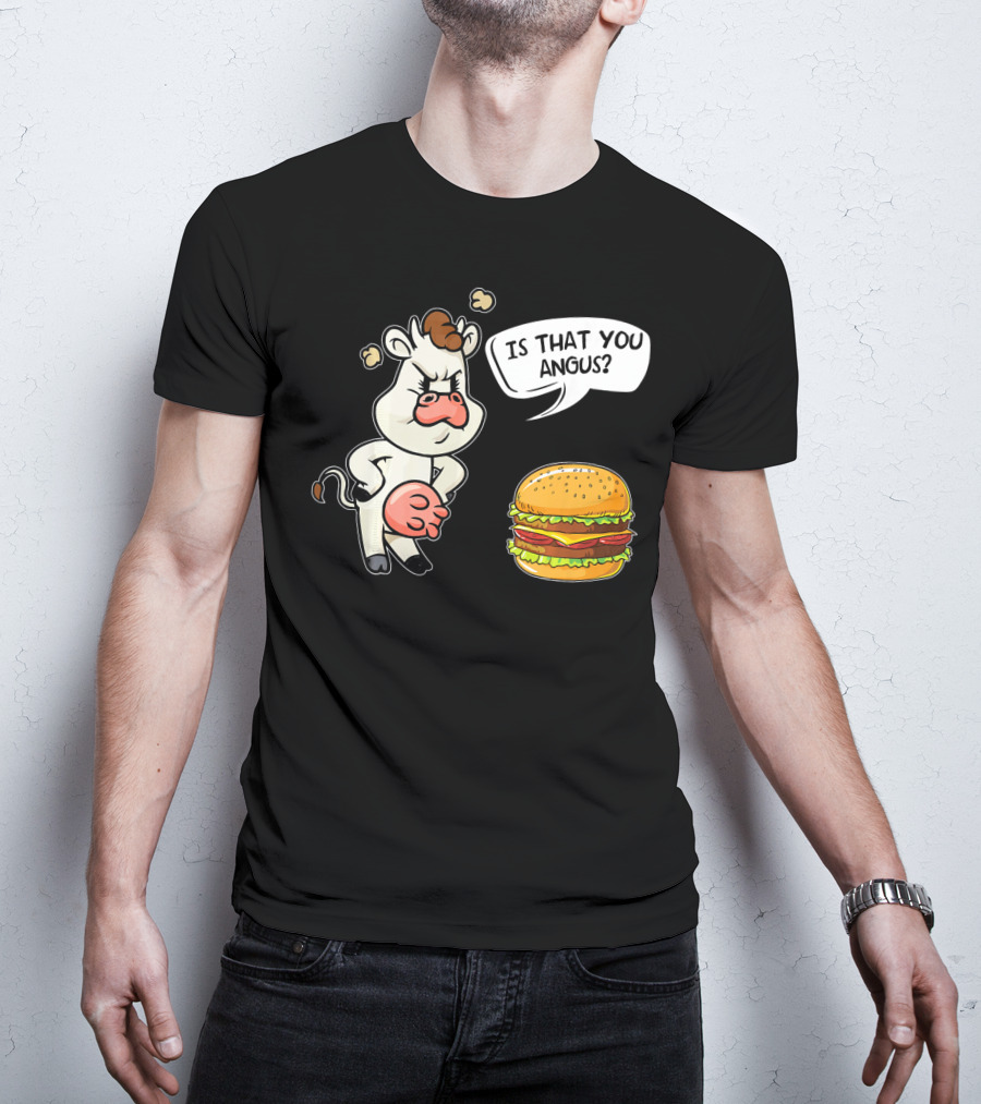 Barbecue Hamburger Is That You Angus Funny Cow Beef T-Shirt