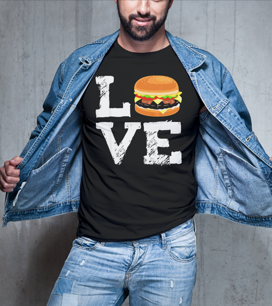 LOVE Hamburger Great T-Shirt