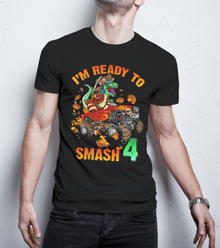 Halloween Pirate Monster Truck Dinosaur I'm Ready To Smash 4 T-Shirt