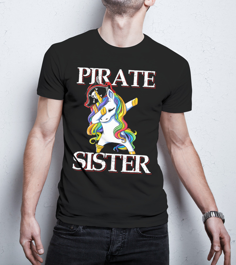 PIRATE SISTER Dabbing Unicorn With Rainbow Mane And Pirate Hat T-Shirt