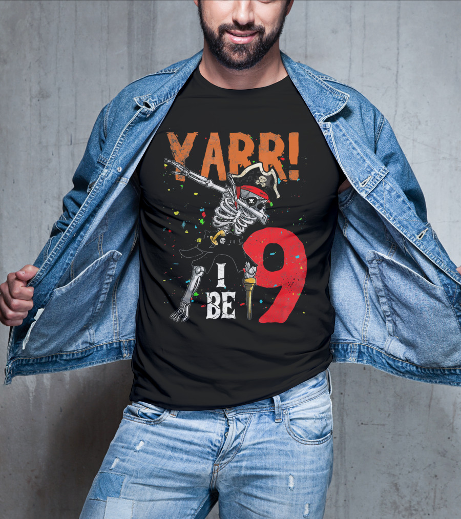 Yarr Dabbing Skeleton Pirate I Be 9 T-Shirt