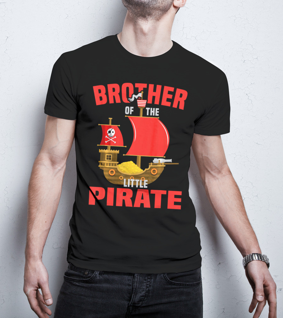 Brother Of The Little Pirate T-Shirt