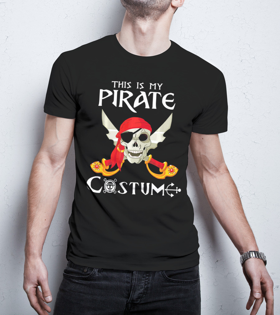 This Is My Pirate Costume Skull With Swords And Eyepatch T-Shirt