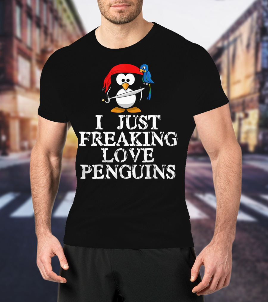 Pirate Penguin With Sword And Parrot - I Just Freaking Love Penguins T-Shirt