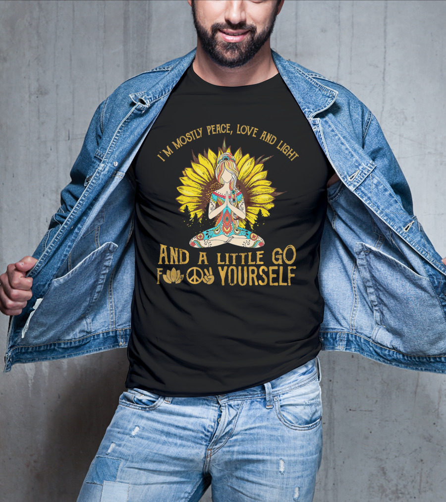 I'm Mostly Peace Love And Light Sunflower Retro Meditation Go Yourself T-Shirt