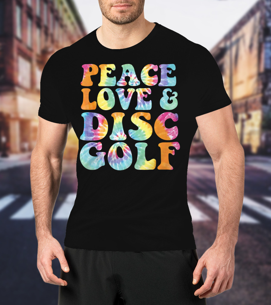 Peace Love And Disc Golf Tie Dye T-Shirt