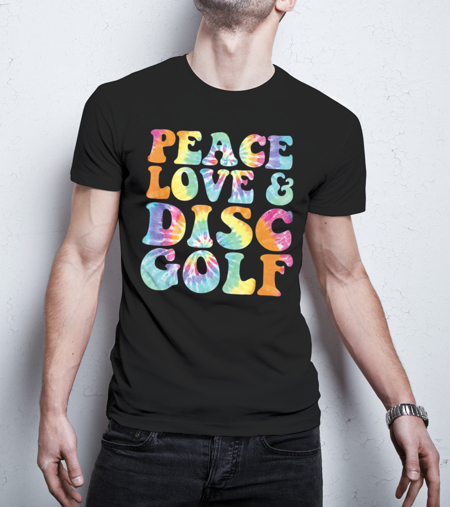 Peace Love And Disc Golf Tie Dye T-Shirt