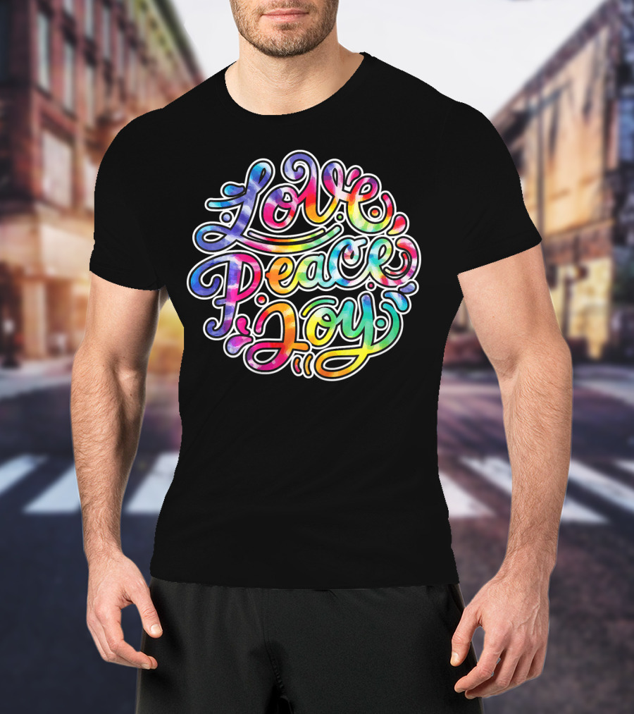 Love Peace Joy Cute Tie Dye T-Shirt
