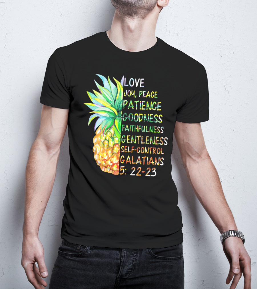 Pineapple Bible Galatians 5:22-23 Love Joy Peace Patience Goodness Faithfulness Gentleness Self-Control T-Shirt